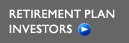 Retirement Plan investors