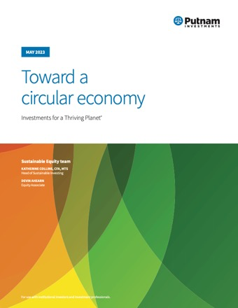 Toward a circular economy: Investments for a Thriving Planet®
