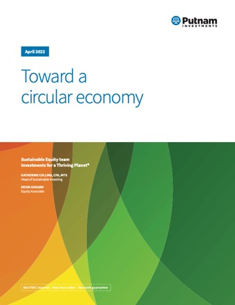 Toward a circular economy: Investments for a Thriving Planet™