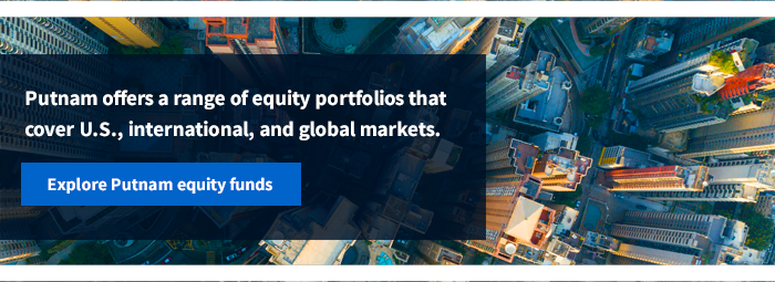 Explore Putnam Equity funds